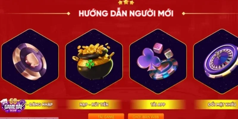 Hướng dẫn cho người mới tại 68 game bài 